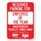 Signmission Reserved Parking for Employee of the Year Unauthorized Vehicles Towed Away, A-1824-23108 A-1824-23108 - alternate 1